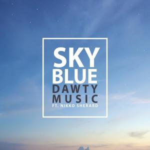 ดาวน์โหลดและฟังเพลง Sky Blue พร้อมเนื้อเพลงจาก Dawty Music