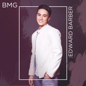 收聽Edward Barber的BMG歌詞歌曲