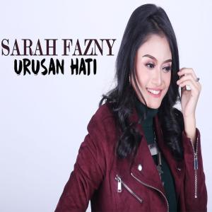收听Sarah Fazny的Urusan Hati歌词歌曲