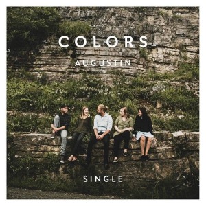 Dengarkan Colors lagu dari Augustin dengan lirik