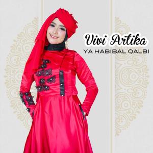 收聽Vivi Artika的Ya Habibal Qalbi歌詞歌曲