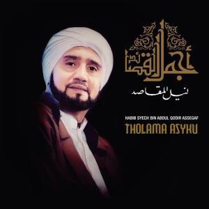 Album Tholama Asyku oleh Habib Syech Bin Abdul Qodir Assegaf