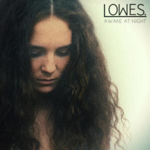ดาวน์โหลดและฟังเพลง Awake at Night พร้อมเนื้อเพลงจาก Lowes