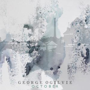 Dengarkan lagu October nyanyian George Ogilvie dengan lirik