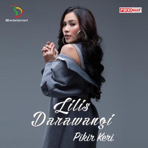 Listen to Pikir Keri song with lyrics from Lilis Darawangi