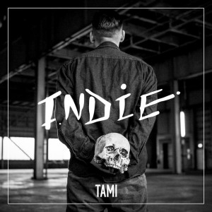 ดาวน์โหลดและฟังเพลง Indie (Explicit) พร้อมเนื้อเพลงจาก Tami