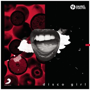 收聽Daniel Forster的Disco Girl歌詞歌曲
