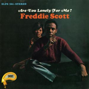 Freddie Scott的專輯Are You Lonely for Me?