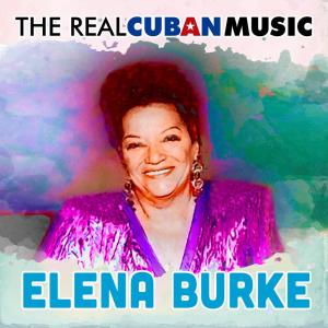 Elena Burke的專輯The Real Cuban Music (Remasterizado)