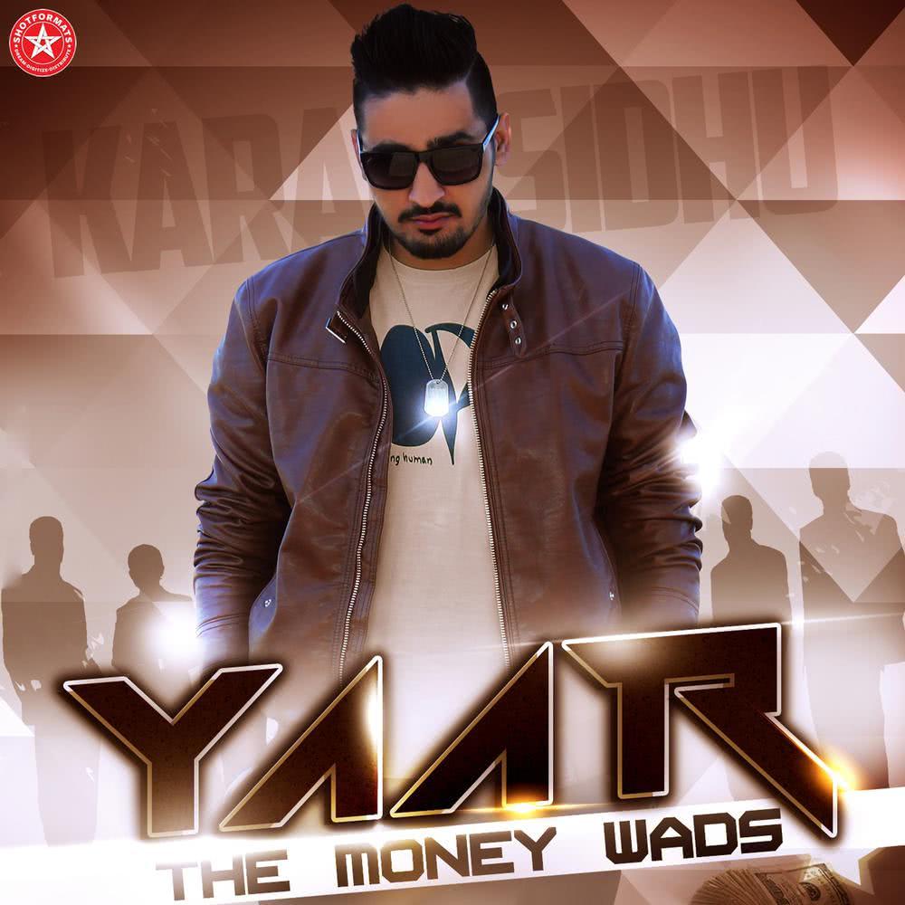 Yaar - The Money Wads