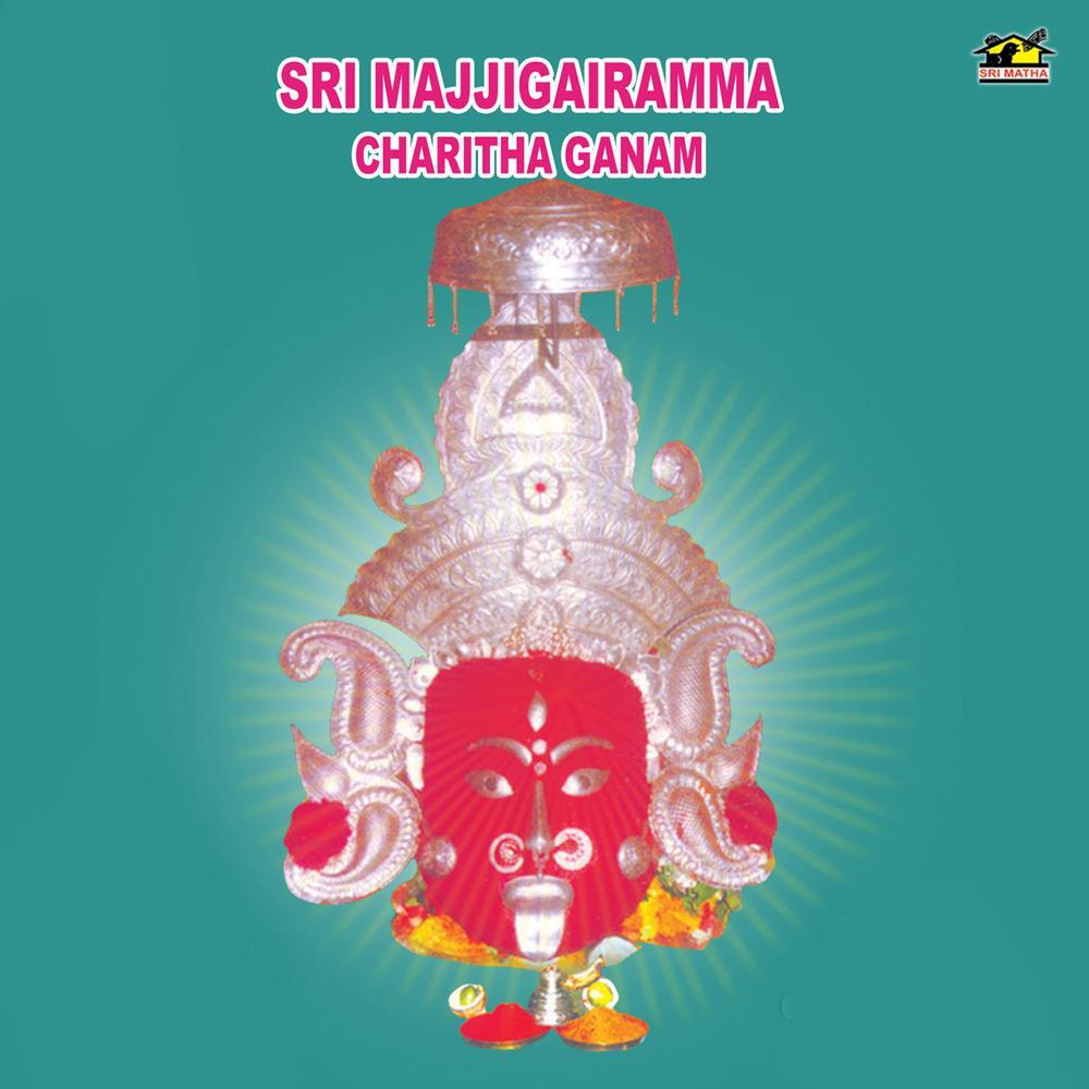 Sri Majjigairmma Charitha Ganam, Pt. 2