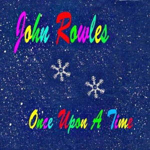 收聽John Rowles的Once Upon a Time歌詞歌曲