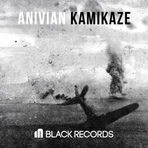 收听Anivian的Kamikaze (Original Mix)歌词歌曲