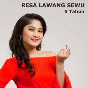 ดาวน์โหลดและฟังเพลง 5 Tahun (Version 2) พร้อมเนื้อเพลงจาก Resa Lawang Sewu