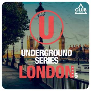 群星的專輯Underground Series London, Pt. 5