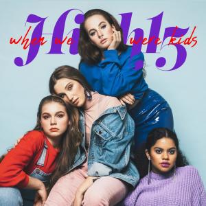 ดาวน์โหลดและฟังเพลง When We Were Kids พร้อมเนื้อเพลงจาก High15