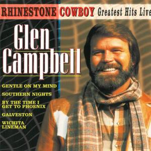 Glen Campbell的專輯Rhinestone cowboy - greatest hits live