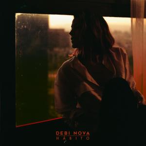 ดาวน์โหลดและฟังเพลง Hábito พร้อมเนื้อเพลงจาก Debi Nova