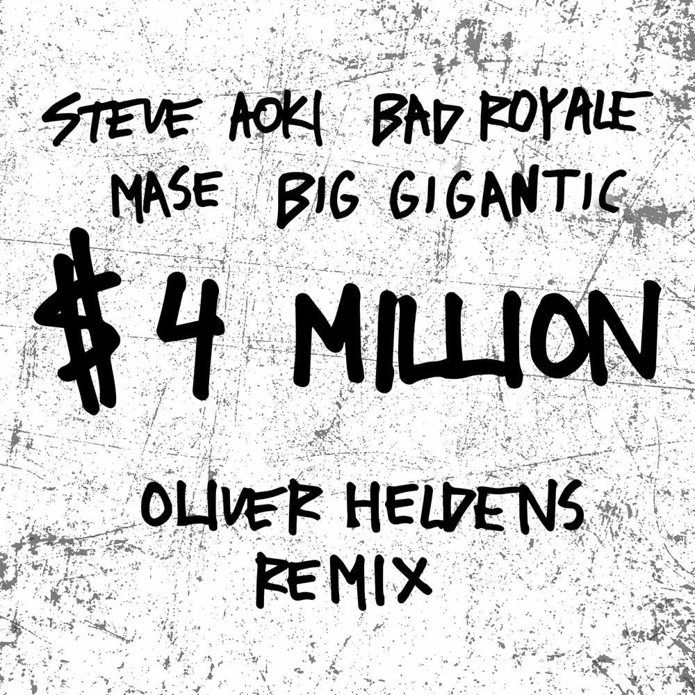 $4,000,000 (Oliver Heldens Remix) (Oliver Heldens Remix|Explicit)