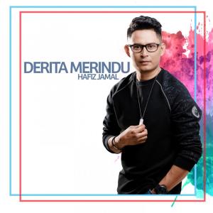 Listen to Derita Merindu song with lyrics from Hafiz Jamal