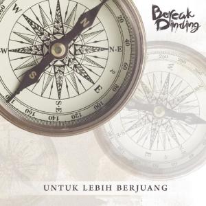 收听Bercak Dinding的Untuk Lebih Berjuang歌词歌曲