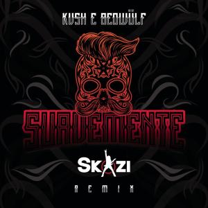 ดาวน์โหลดและฟังเพลง Suavemente (Skazi Remix) พร้อมเนื้อเพลงจาก KVSH