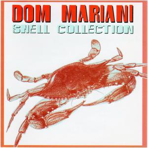 Dom Mariani的专辑Shell Collection