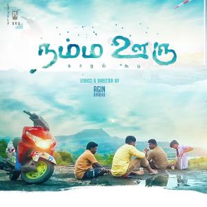 Listen to Namma Ooru song with lyrics from Ajesh Ashok