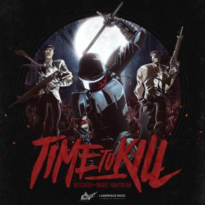 Listen to Time to Kill song with lyrics from BOTCASH