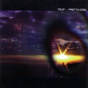 收聽Trip to the Moon的Pretty Cool歌詞歌曲