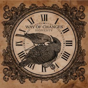Album Honesty from Way Of Changes