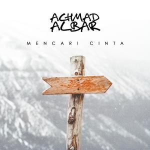 Dengarkan lagu Mencari Cinta nyanyian Achmad Albar dengan lirik