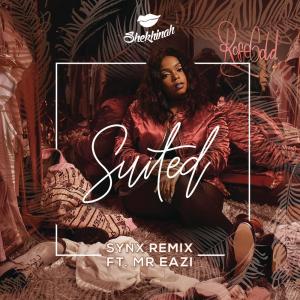 ดาวน์โหลดและฟังเพลง Suited (SynX Remix)[feat. Mr Eazi] (SynX Remix|feat. Mr Eazi) พร้อมเนื้อเพลงจาก Shekhinah