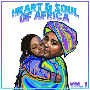 Various Artists的專輯Heart And Soul Of Africa Vol. 1