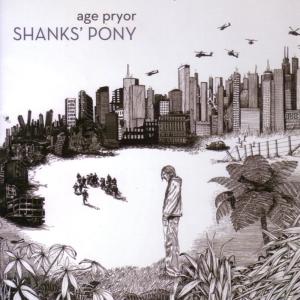 ดาวน์โหลดและฟังเพลง Shanks' Pony พร้อมเนื้อเพลงจาก Age Pryor