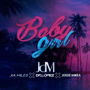 ดาวน์โหลดและฟังเพลง Baby Girl พร้อมเนื้อเพลงจาก JDM