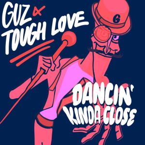 ดาวน์โหลดและฟังเพลง Dancin' Kinda Close พร้อมเนื้อเพลงจาก Guz