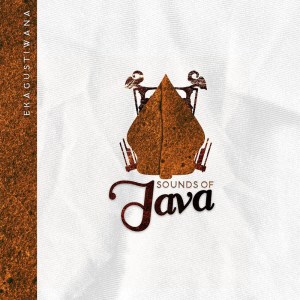Album Sounds Of Java oleh Eka Gustiwana