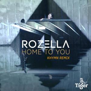 ดาวน์โหลดและฟังเพลง Home to You (KHYMN Remix) พร้อมเนื้อเพลงจาก Rozella