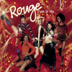 ดาวน์โหลดและฟังเพลง C'est La Vie (C' Est La Vie) พร้อมเนื้อเพลงจาก ROUGE