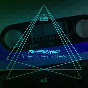 อัลบัม Re-Freshed Frequencies, Vol. 5 ศิลปิน ดารานักร้องหลายคน