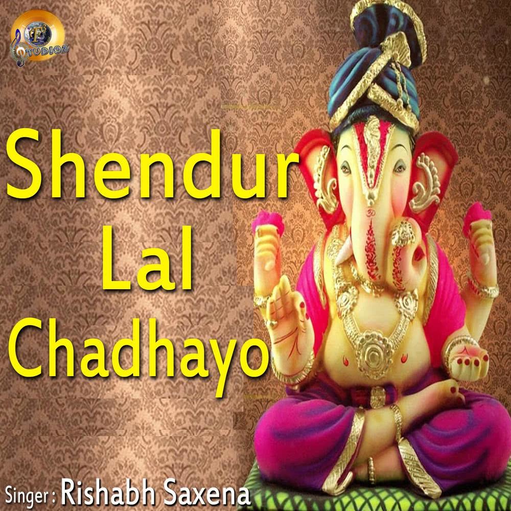 Shendur Lal Chadhayo