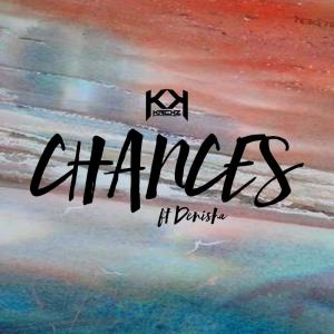 Dengarkan Chances lagu dari KRCKZ dengan lirik