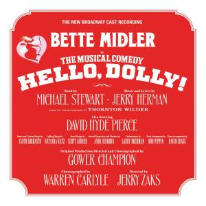 อัลบัม Hello, Dolly! (New Broadway Cast Recording) ศิลปิน New Broadway Cast of Hello, Dolly!