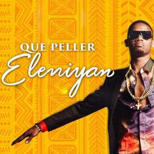 收听Que Peller的Eleniyan歌词歌曲