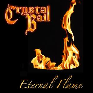 Listen to Eternal Flame song with lyrics from Crystal Ball
