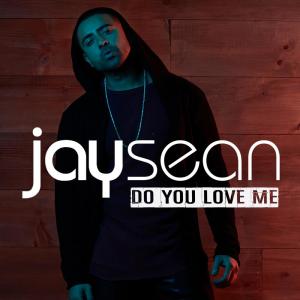 收聽Jay Sean的Do You Love Me歌詞歌曲