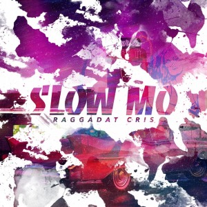 ดาวน์โหลดและฟังเพลง Slow Mo พร้อมเนื้อเพลงจาก Raggadat Cris