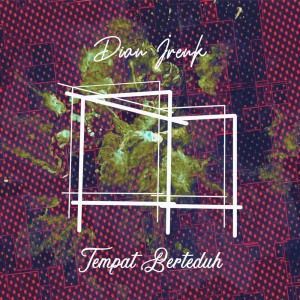 Listen to Tempat Berteduh song with lyrics from rendian