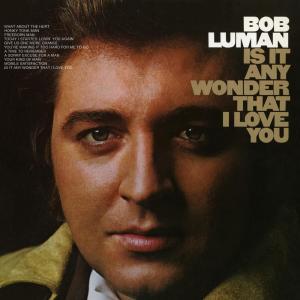 ดาวน์โหลดและฟังเพลง You're Making It Too Hard for Me to Go พร้อมเนื้อเพลงจาก Bob Luman